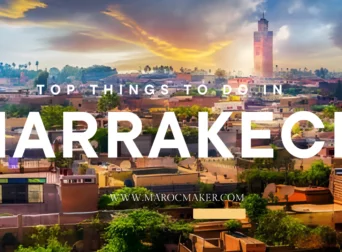 TOP THINGS TO DO IN MARRAKECH