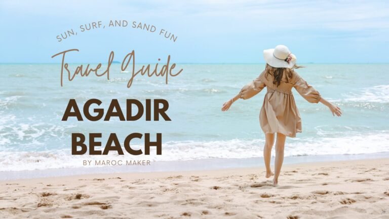 agadir beach morocco article marocmaker