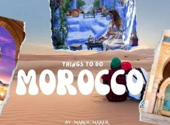 morocco things to do and must see