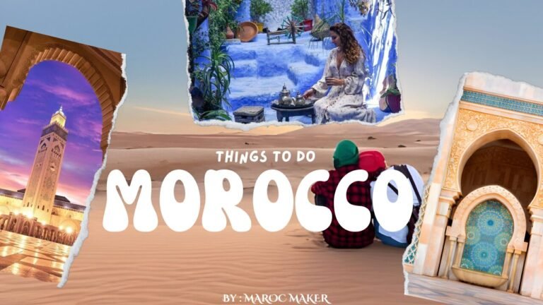 morocco things to do and must see
