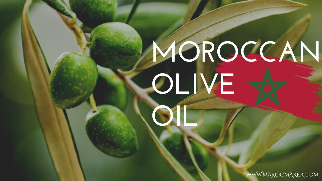 MOROCCAN olive oil article maroc maker