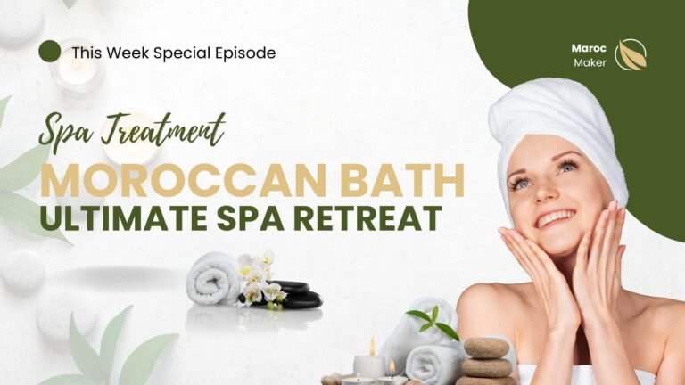 moroccan bath and spa in morocco article by maroc maker