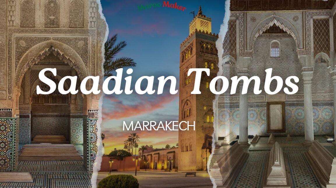saadian tombs marrakech article by maroc maker