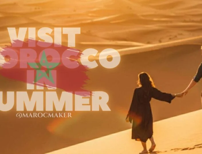 visit morocco in summer article by maroc maker
