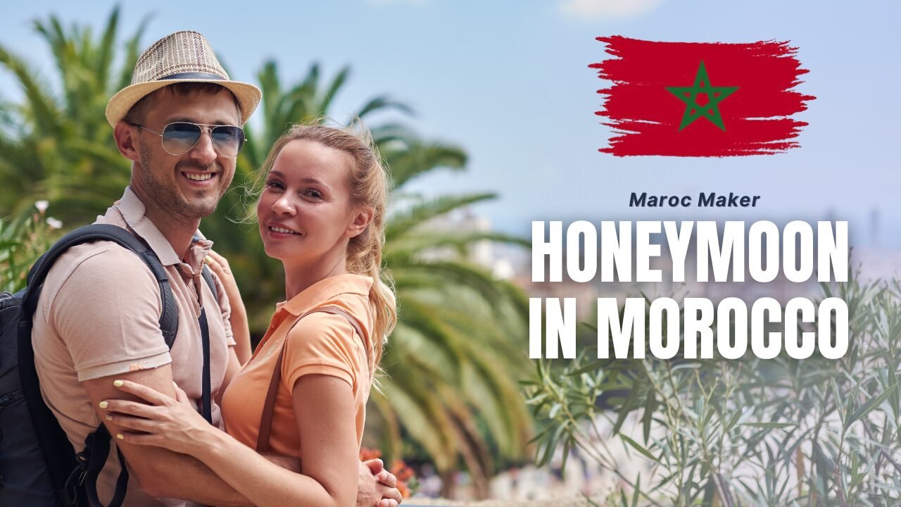 honeymoon in morocco article